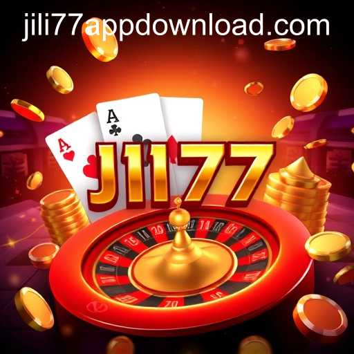JILI77 APP DOWNLOAD