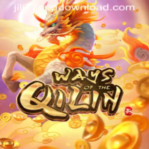 Explore 'Ways of the Qilin' with JILI77 App Download